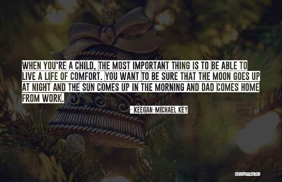 Work Is Important In Life Quotes By Keegan-Michael Key Work Is Important In Life Quotes By Keegan-Michael Key