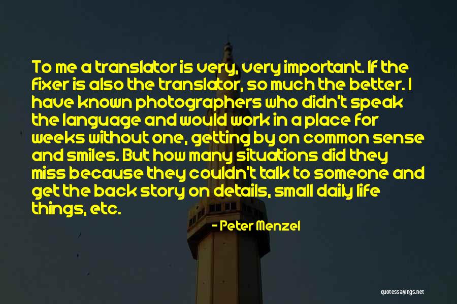 Work Is Important In Life Quotes By Peter Menzel Work Is Important In Life Quotes By Peter Menzel