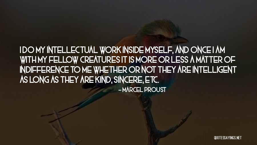 Work Is Inside Quotes By Marcel Proust Work Is Inside Quotes By Marcel Proust