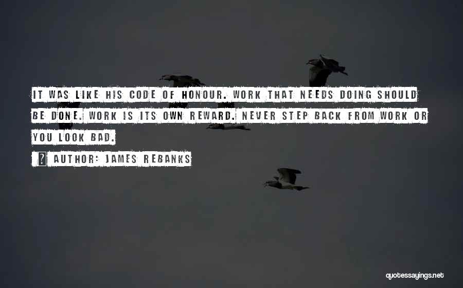 Work Is Never Done Quotes By James Rebanks