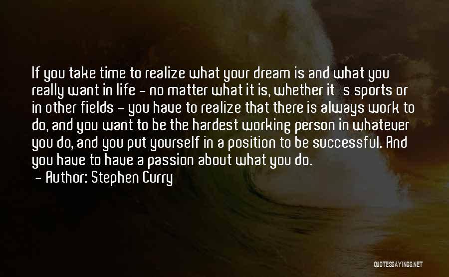 Work Is Passion Quotes By Stephen Curry