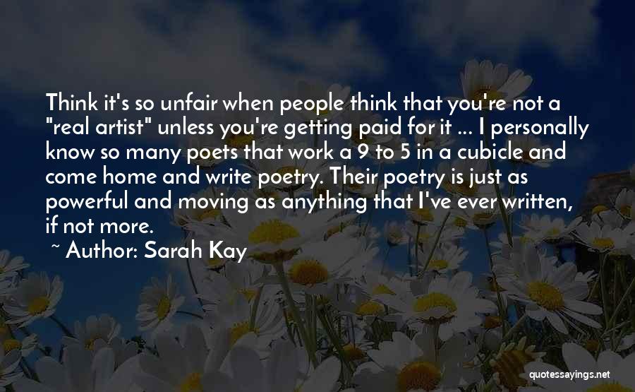 Work Is Unfair Quotes By Sarah Kay