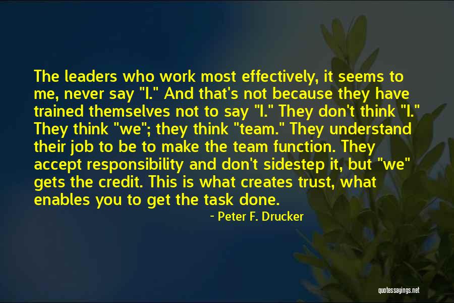 Work Is What You Make It Quotes By Peter F. Drucker Work Is What You Make It Quotes By Peter F. Drucker