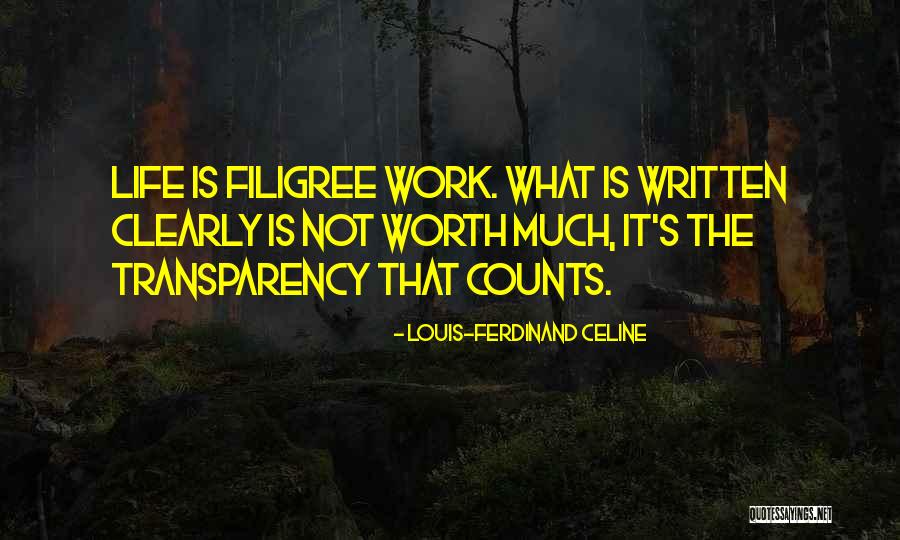 Work Is Worth It Quotes By Louis-Ferdinand Celine Work Is Worth It Quotes By Louis-Ferdinand Celine