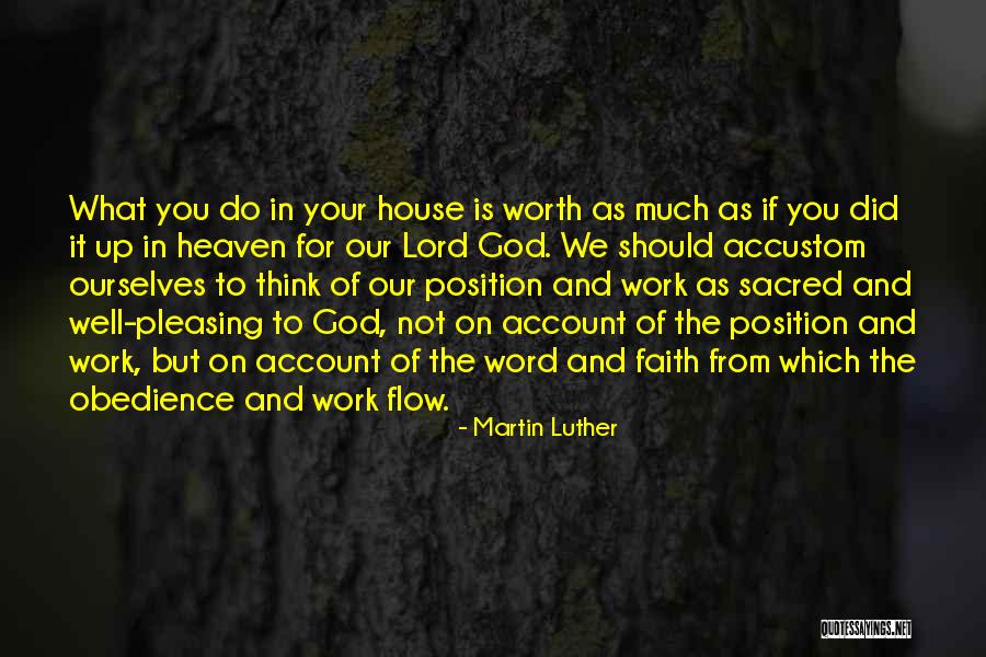 Work Is Worth It Quotes By Martin Luther Work Is Worth It Quotes By Martin Luther