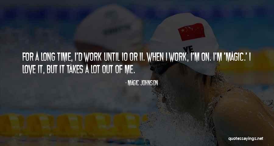 Work It Out Quotes By Magic Johnson Work It Out Quotes By Magic Johnson