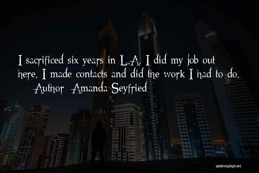 Work Job Quotes By Amanda Seyfried