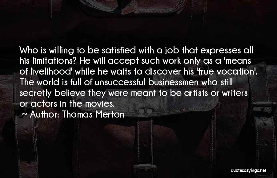 Work Job Quotes By Thomas Merton