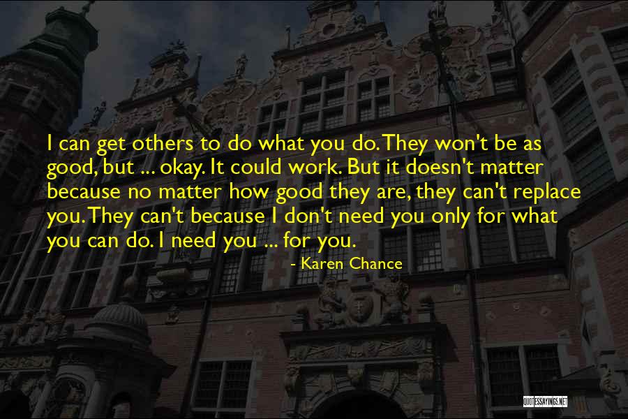 Work Karen Quotes By Karen Chance Work Karen Quotes By Karen Chance