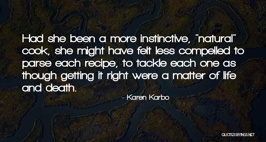 Work Karen Quotes By Karen Karbo Work Karen Quotes By Karen Karbo