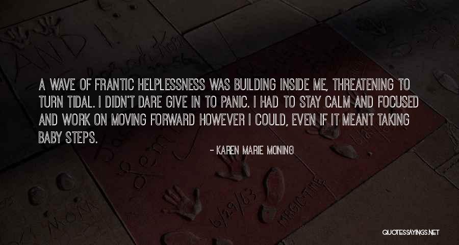 Work Karen Quotes By Karen Marie Moning Work Karen Quotes By Karen Marie Moning