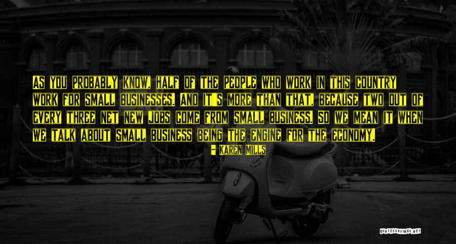 Work Karen Quotes By Karen Mills Work Karen Quotes By Karen Mills