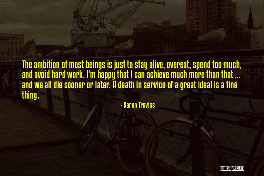 Work Karen Quotes By Karen Traviss Work Karen Quotes By Karen Traviss