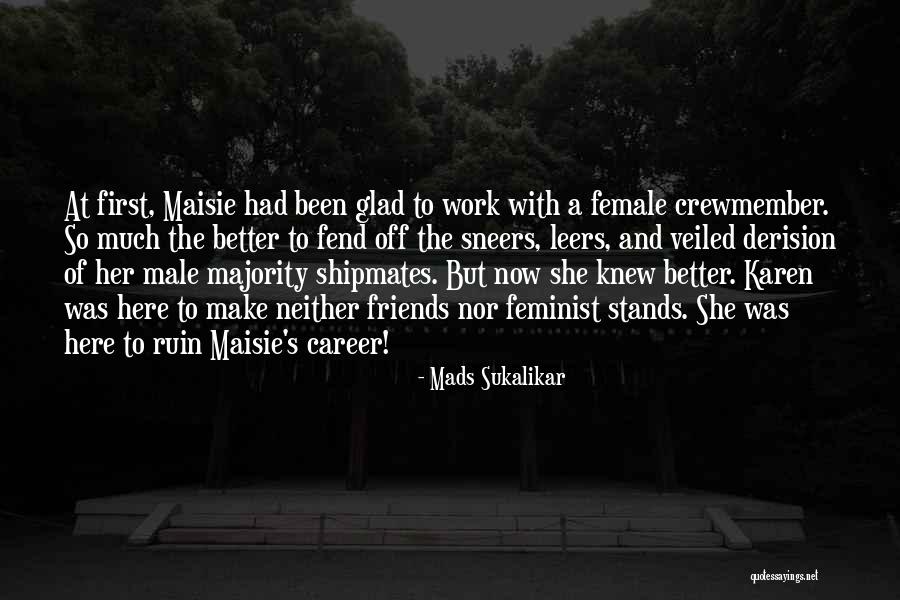 Work Karen Quotes By Mads Sukalikar Work Karen Quotes By Mads Sukalikar