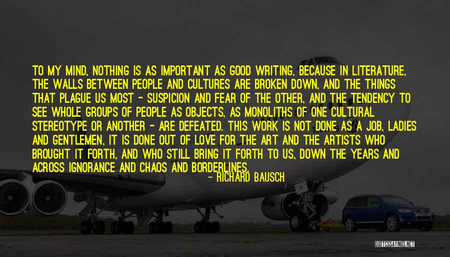 Work Ladies Quotes By Richard Bausch Work Ladies Quotes By Richard Bausch