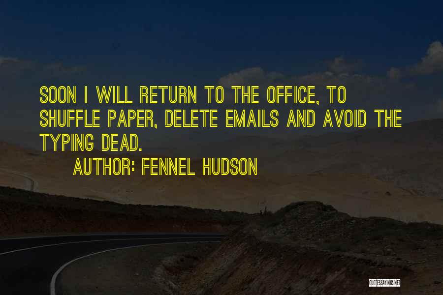 Work Life Balance Quotes By Fennel Hudson