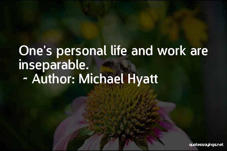 Work Life Balance Quotes By Michael Hyatt