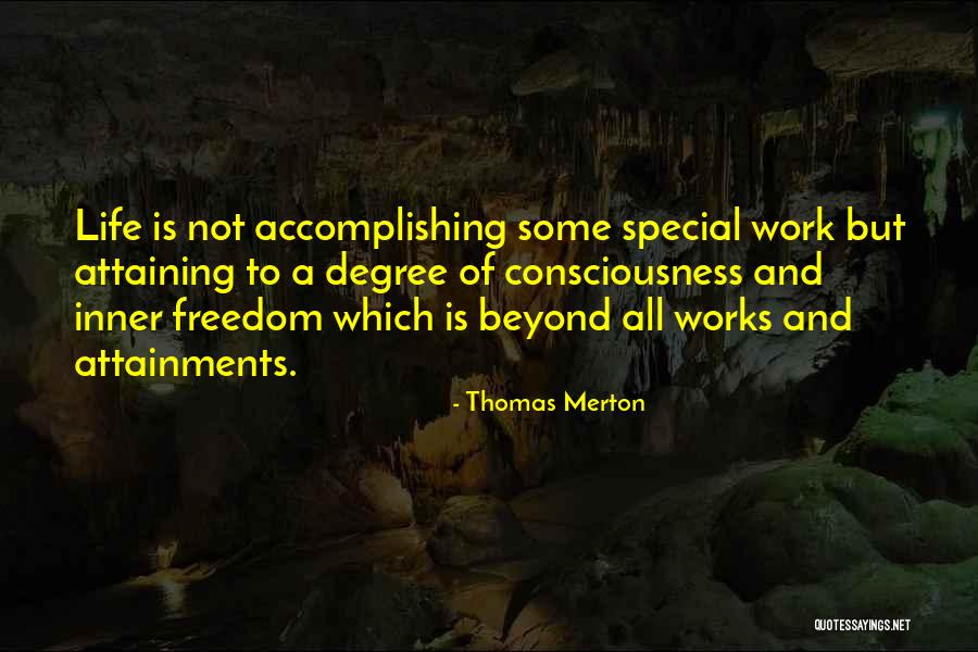 Work Life Freedom Quotes By Thomas Merton Work Life Freedom Quotes By Thomas Merton
