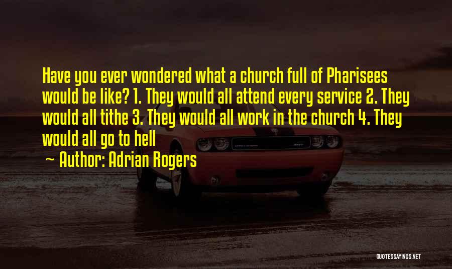 Work Like Hell Quotes By Adrian Rogers