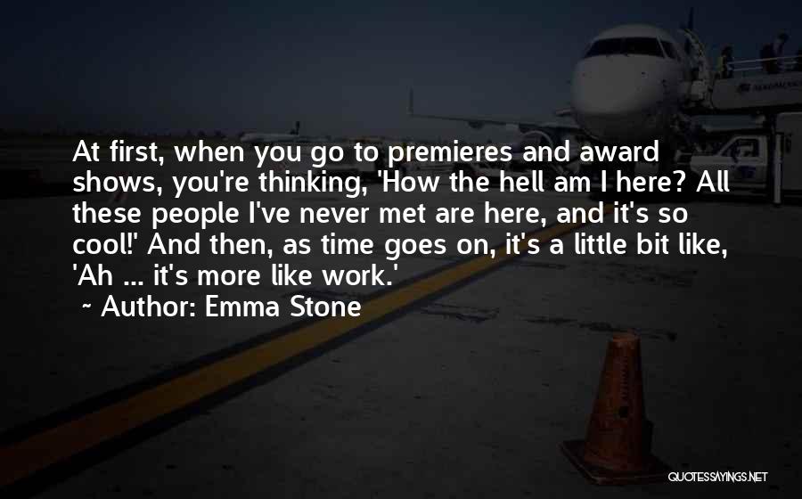 Work Like Hell Quotes By Emma Stone