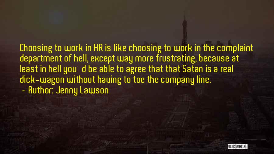 Work Like Hell Quotes By Jenny Lawson