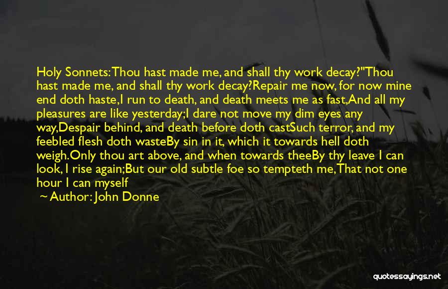 Work Like Hell Quotes By John Donne