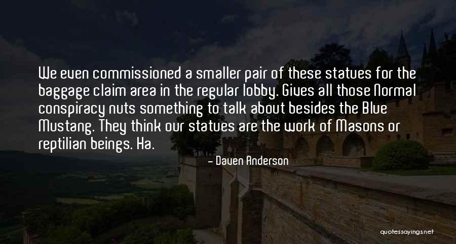 Work Lobby Quotes By Daven Anderson Work Lobby Quotes By Daven Anderson