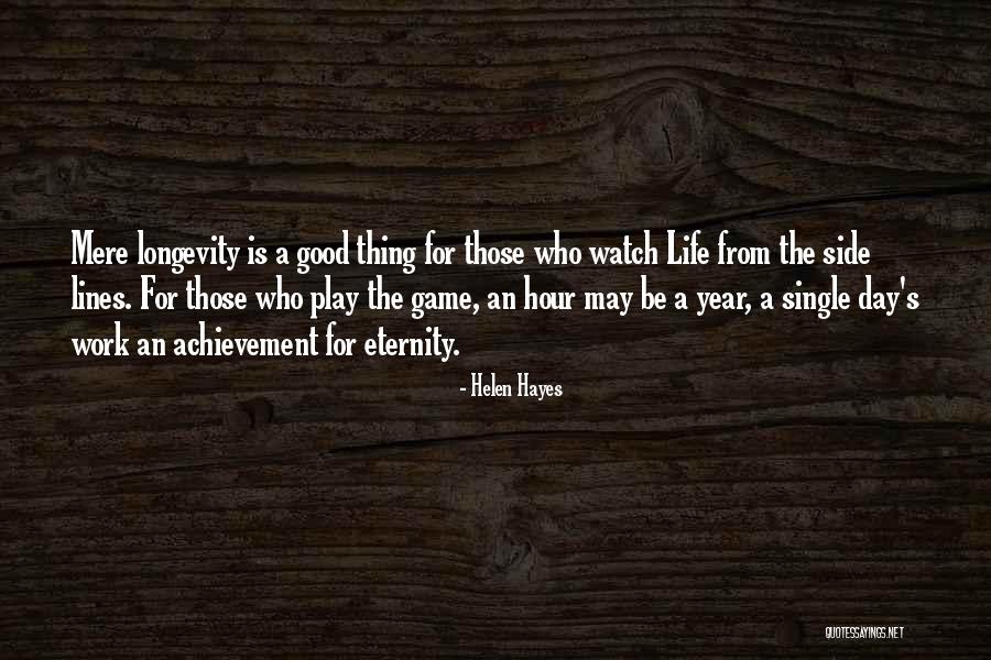 Work Longevity Quotes By Helen Hayes Work Longevity Quotes By Helen Hayes