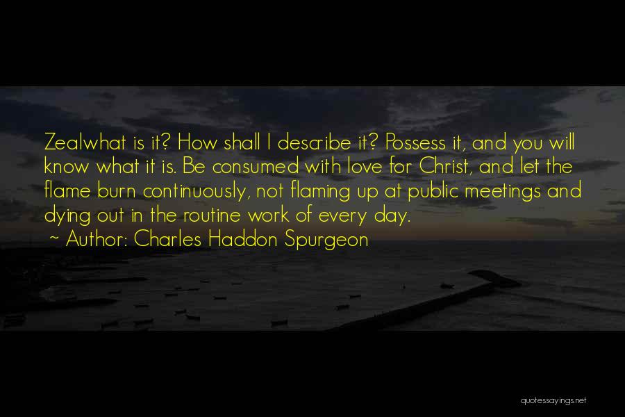 Work Love Quotes By Charles Haddon Spurgeon