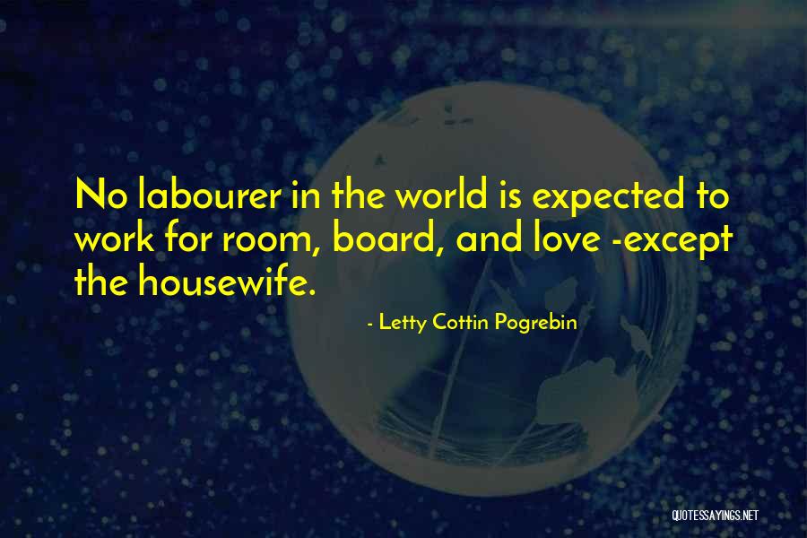 Work Love Quotes By Letty Cottin Pogrebin