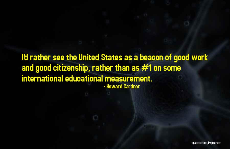 Work Measurement Quotes By Howard Gardner Work Measurement Quotes By Howard Gardner