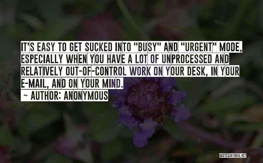 Work Mode Quotes By Anonymous