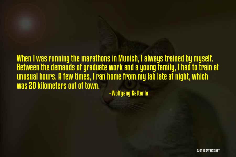 Work Night Out Quotes By Wolfgang Ketterle Work Night Out Quotes By Wolfgang Ketterle