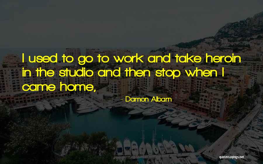 Work Non Stop Quotes By Damon Albarn Work Non Stop Quotes By Damon Albarn