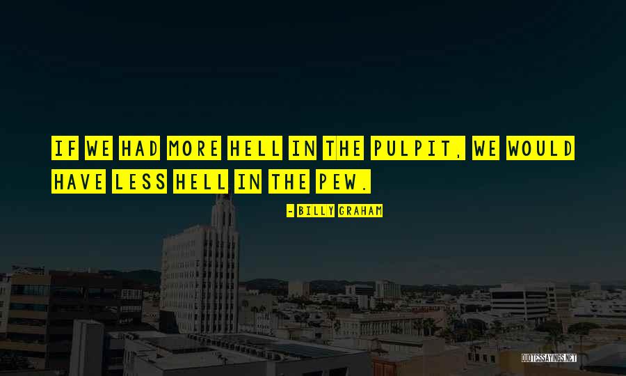 Work Nosiness Quotes By Billy Graham Work Nosiness Quotes By Billy Graham
