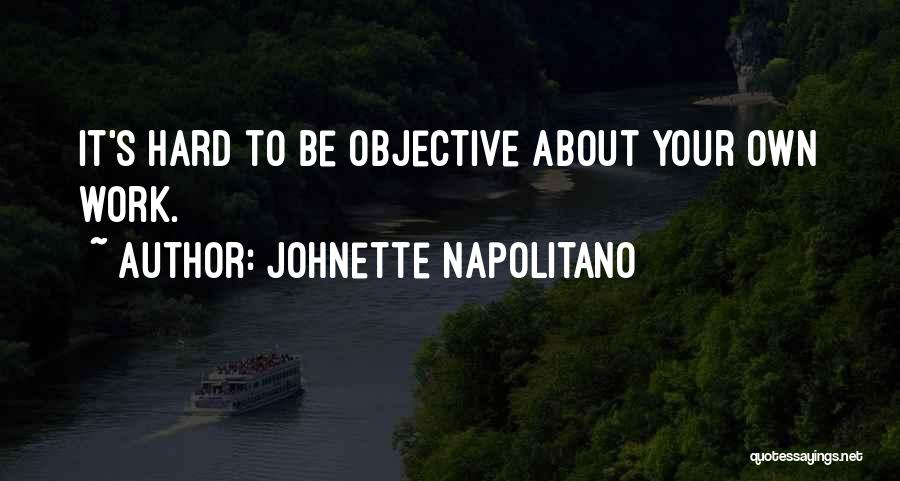 Work Objectives Quotes By Johnette Napolitano