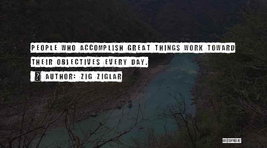 Work Objectives Quotes By Zig Ziglar