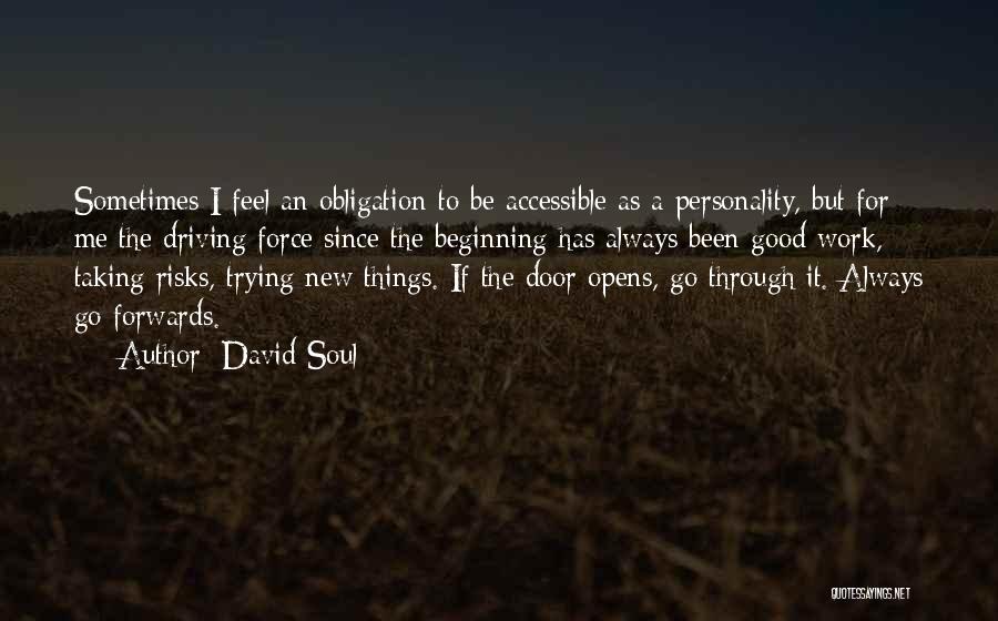 Work Obligation Quotes By David Soul