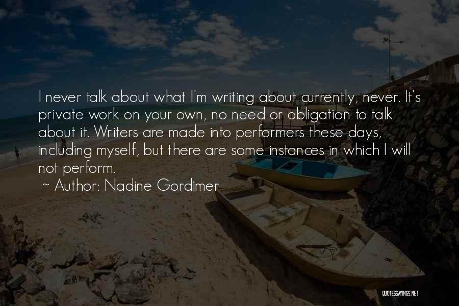 Work Obligation Quotes By Nadine Gordimer