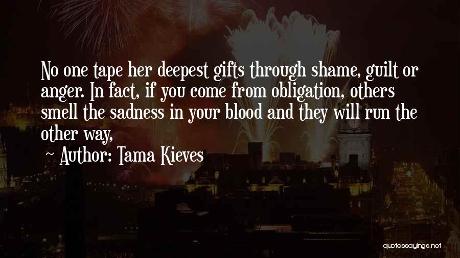 Work Obligation Quotes By Tama Kieves