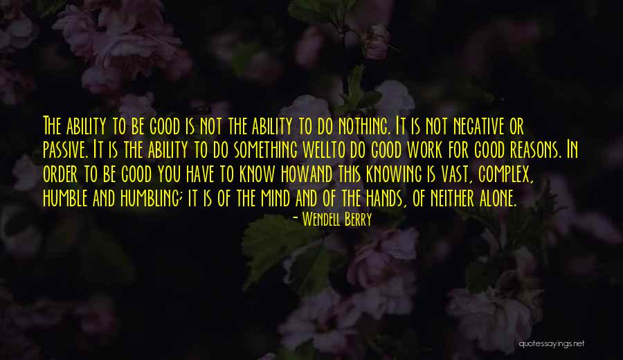 Work Of Mind Quotes By Wendell Berry Work Of Mind Quotes By Wendell Berry
