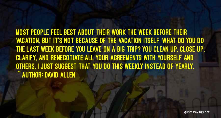 Work On Yourself Quotes By David Allen