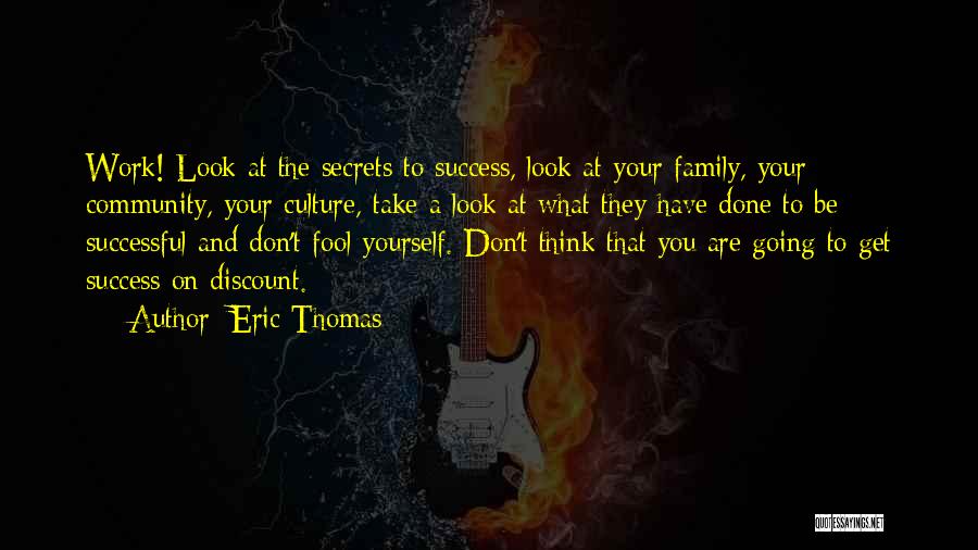 Work On Yourself Quotes By Eric Thomas