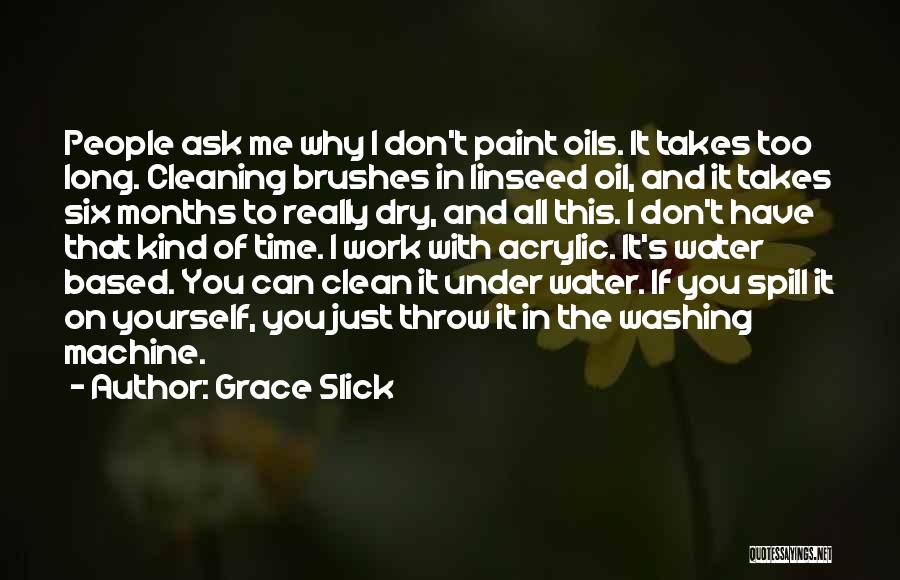 Work On Yourself Quotes By Grace Slick