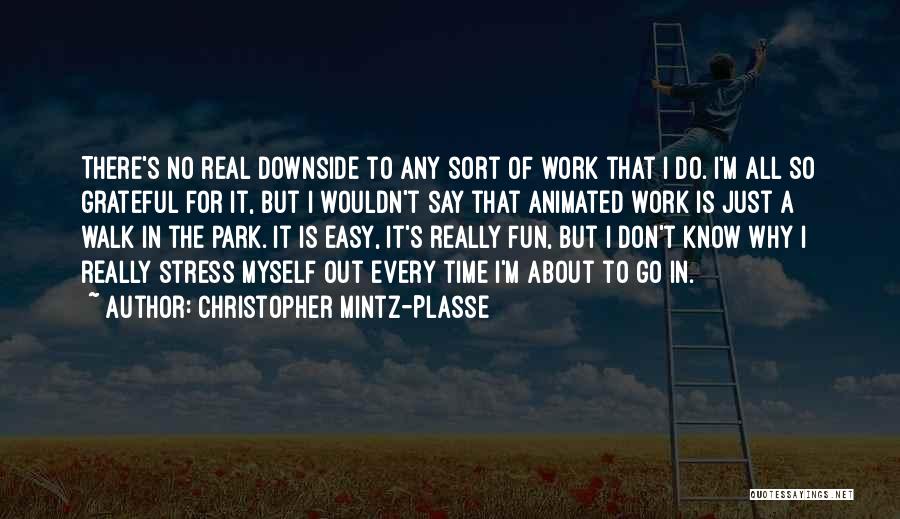 Work Out Stress Quotes By Christopher Mintz-Plasse