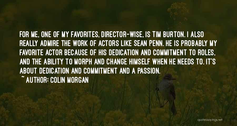 Work Passion And Commitment Quotes By Colin Morgan