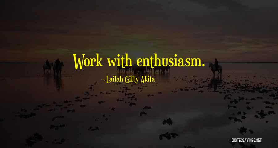 Work Passion Quotes By Lailah Gifty Akita Work Passion Quotes By Lailah Gifty Akita