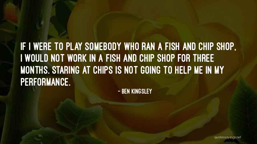 Work Performance Quotes By Ben Kingsley Work Performance Quotes By Ben Kingsley