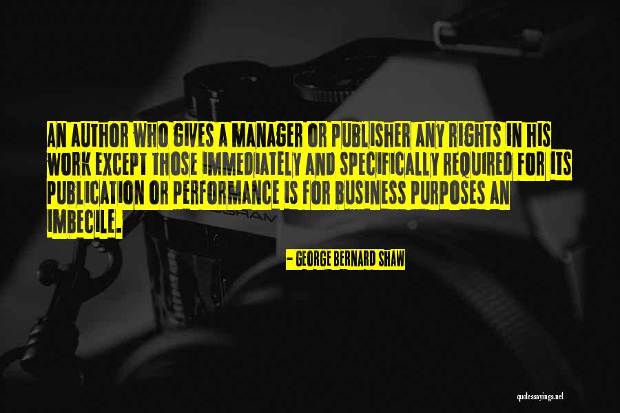 Work Performance Quotes By George Bernard Shaw Work Performance Quotes By George Bernard Shaw