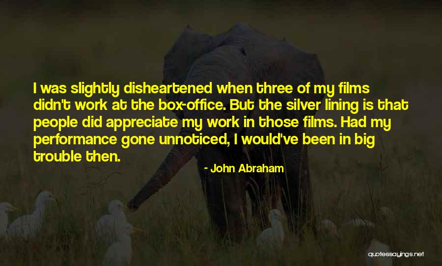 Work Performance Quotes By John Abraham Work Performance Quotes By John Abraham